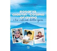 Rosaria, Giastin e Cosimo Gravina. I tre vulcani della gioia
