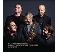 ROSARIO GIULIANI & MAC SAXOPHONE QUARTET - MISERERE