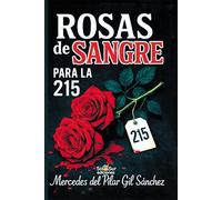 Rosas de sangre para la 215: Misterio, Thriller, Novela negra