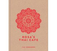 Rosa's Thai Cafe - The Cookbook