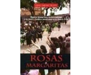 Rosas Y Margaritas: Mujeres Falangistas Tradicionalistas Y De Accion C