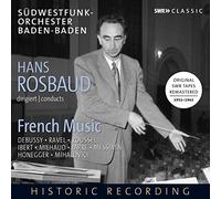 Rosbaud/Haas - Hans Rosbaud Dirige des Œuvres Françaises