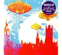 Rosco Aka Sterling Roswell - The Call Of The Cosmos