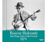 Roscoe Holcomb - San Diego State Folk Festival 1972