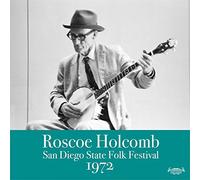 Roscoe Holcomb - San Diego State Folk Festival 1972 [VINYL] [Vinilo]