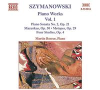 Roscoe,Martin - Szymanowski : Oeuvres pour piano vol. 1