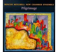 Roscoe Mitchell New Chamber Ensemble - Prilgrimage