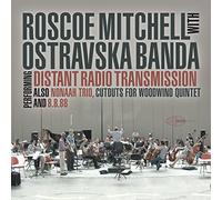 Roscoe Mitchell & Ostravaska Banda - Distant Radio Transmission [Vinilo]