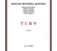 Roscoe Mitchell Quintet - Turn