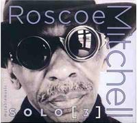 Roscoe Mitchell - Solo [Import]