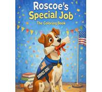 Roscoe's Adventures: Roscoe's Special Job: The Coloring Book