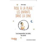 Rose À La Plage Les Enfants Dans La Lune (ebook)