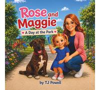 Rose and Maggie: A Day at the Park
