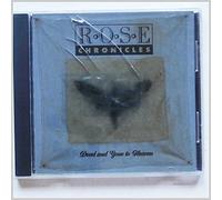 Rose Chronicles - Dead and Gone to Heaven