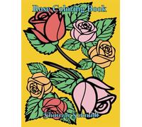 Rose Coloring Book: 40 Graceful Roses to Color