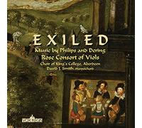 Rose Consort Of Viols - Exiled: Music By Philips And Dering