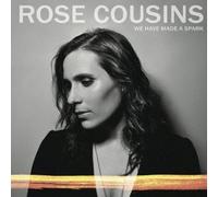 ROSE COUSINS - We Have Made a Spark