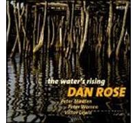 Rose, Dan - the water's rising