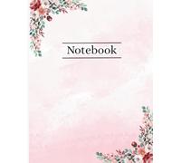 Rose Flower Notebook | 8x11 Lined Journal | 120 Pages: Elegant Floral Writing Notebook for Women and Girls | Perfect for Journaling, Daily Notes, Creative Writing, and Thoughtful Gifts