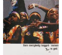 Then Everybody Hugged, "Racism Is God." [Vinilo]
