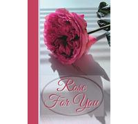 Rose For You: Lined Notebook | 6x9 in | 100 Pages | Minimalist Floral Cover|Perfect for Journaling, Planning & Ideas|Classic Notebook for School, ... Cover Photo by the Author|Glossy Cover|