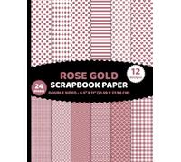 Rose Gold Scrapbook Paper: Double Sided Geometric Patterns 24 Sheets of Soft, Golden-Tinged Shade of Pink for Crafts - 12 Designs - 2 Sheets/Design - 8.5"x11"