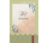 Rose & Grit: A journal For Healing & Growth