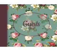 Rose Guest Book: Wedding / Retirement / Anniversary / Birthday Party / Quincenera / Reception / Celebration of Life / Vintage / Baby Shower / Elegant ... / 8.5 x 6.4 in/ Black and White Interior