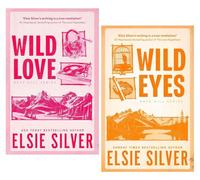 Rose Hill Series 2 Books Collection Set (Wild Love and Wild Eyes) By Elsie Silver