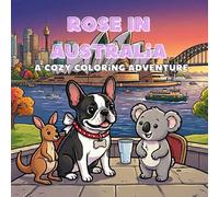 Rose in Australia: Bold and Easy Coloring book (Rose Around the World, Bold & Easy Journey.)