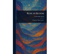Rose in Bloom