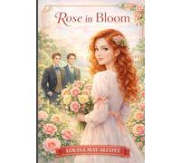 Rose in Bloom: Annotated