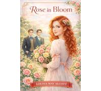 Rose in Bloom: Annotated
