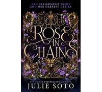 Rose in Chains: The NO.1 SUNDAY TIMES bestselling enemies-to-lovers romantasy and sizzling start to a series: Book 1 (The Evermore Trilogy)