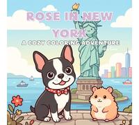 Rose In New York: A Cozy Coloring Journey (Rose Around the World, Bold & Easy Journey.)
