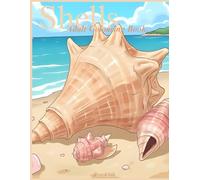 Rose&Ink: A Shell and Beach Colouring Book Inspired by the Ocean A Coastal Colouring Book of Seashells and Shorelines (Rose&Ink Colouring Collection)