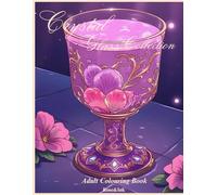Rose&Ink: An Elegant Colouring Book of Crystal Glass and Timeless Design A Luxurious Colouring Book Inspired by Crystal Glassware (Rose&Ink Colouring Collection)