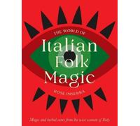 Rose Inserra The World of Italian Folk Magic (Tapa dura) (Importación USA)