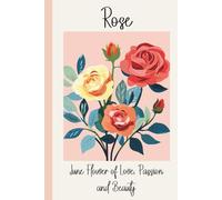 Rose - June's Birth Month Flower Gratitude Journal: Quick daily prompts, coloring pages & reflection for self-care and creativity