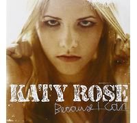 Rose Katy - Because I Can