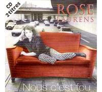 Rose Laurens - Nous C'est Fou