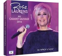 Rose Laurens - Rose Laurens, Au Cabaret Sauvage 2016, Spectacle Musical en Direct