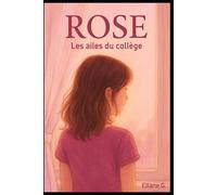 Rose: Les ailes du collège