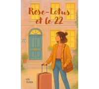 Rose-Lotus et le 22