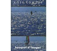 Rose Lowder : Bouquet of Images ( Roulement, rouerie, aubage / Sunflowers / Impromptu / Quiproquo / Bouquets 1-10 ) [ Origen Francés, Ningun Idioma Espanol ]