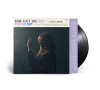 Rose,Lucy - This Ain't The Way You Go Out (Black Vinyl) [Vinilo]