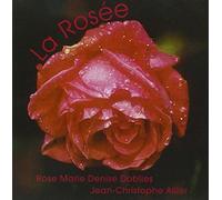 Rose-Marie Denise DOBLIES & Jean-Christophe ALLIER - La Rosée
