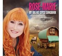 Rose-Marie - My Big Fat Gypsy Songbook