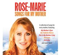 Rose-Marie - Songs For My Mother