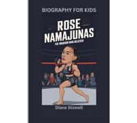 ROSE NAMAJUNAS: The Warrior Who Believed- Biography for kids
